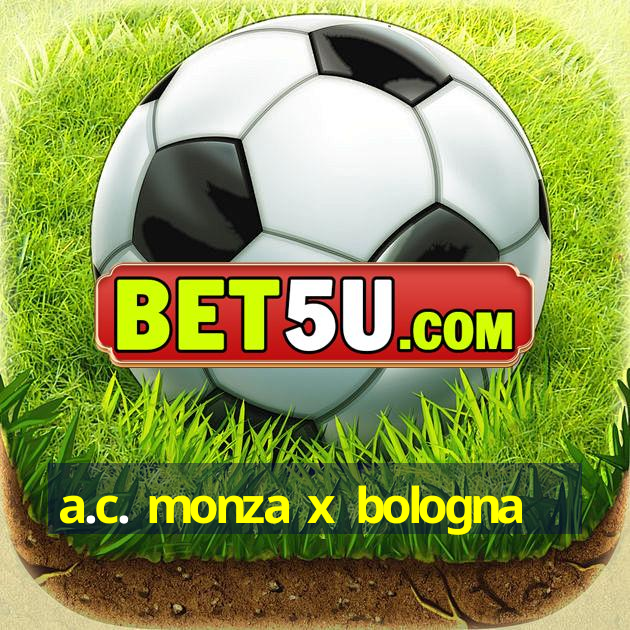 a.c. monza x bologna